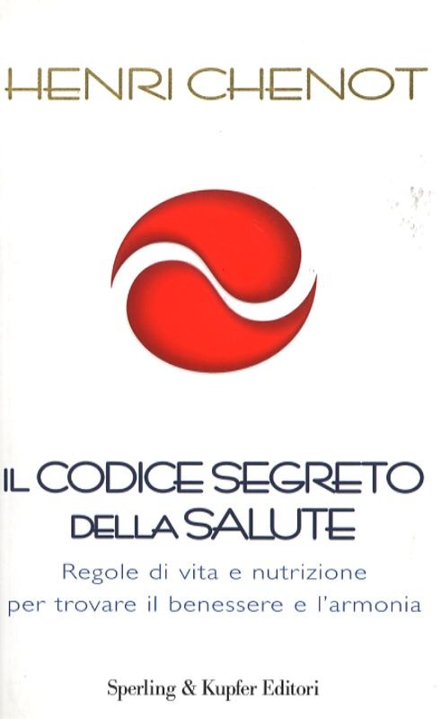 CODICE SEGRETO DELLA SALUTE (IL)