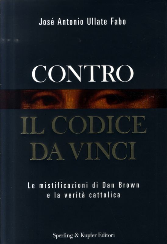 CONTRO IL CODICE DA VINCI