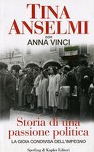 STORIA DI UNA PASSIONE POLITICA