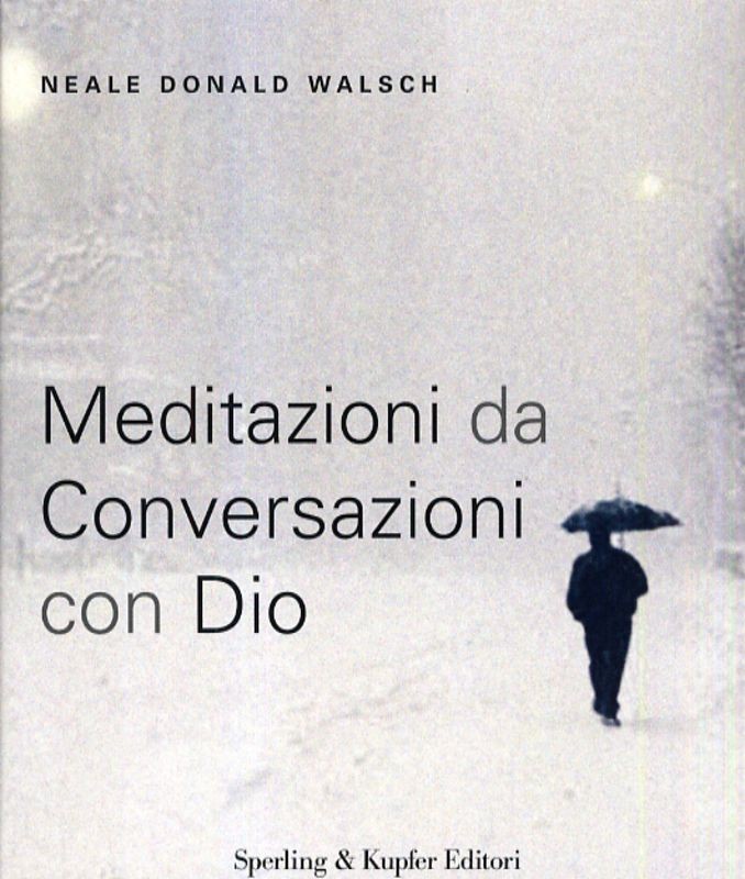 MEDITAZIONI DA CONVERSAZIONI DIO