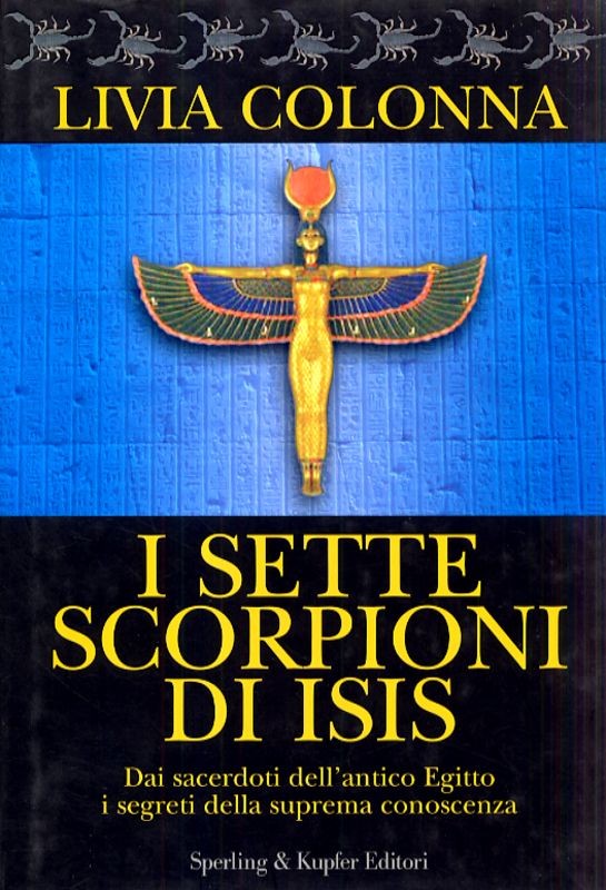 SETTE SCORPIONI DI ISIS (I)
