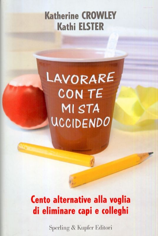 LAVORARE CON TE MI STA UCCIDENDO