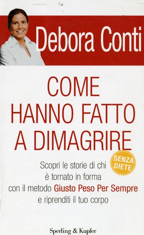 COME HANNO FATTO A DIMAGRIRE