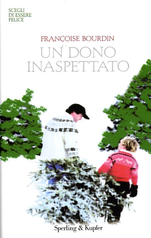 DONO INASPETTATO (UN) Bourdin Francoise