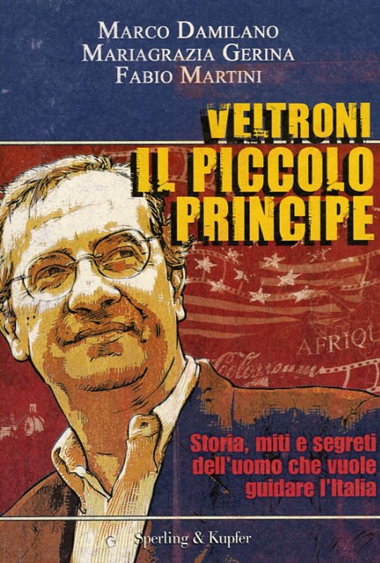 VELTRONI IL PICCOLO PRINCIPE