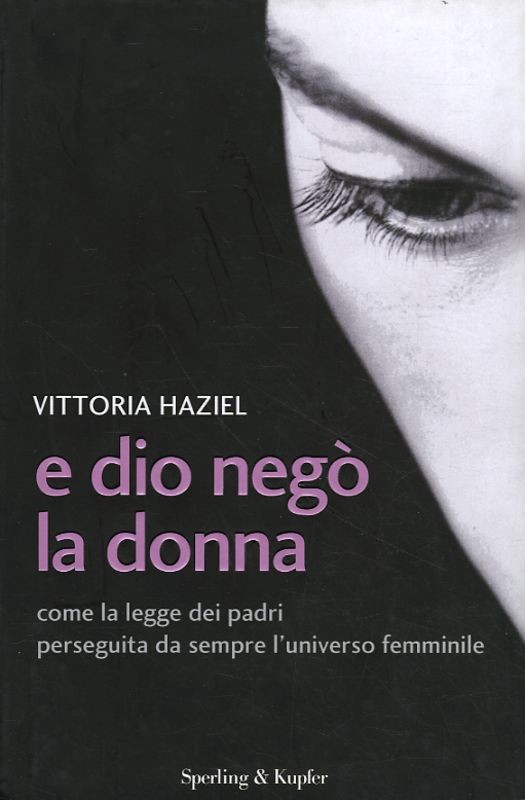 E DIO NEGO' LA DONNA