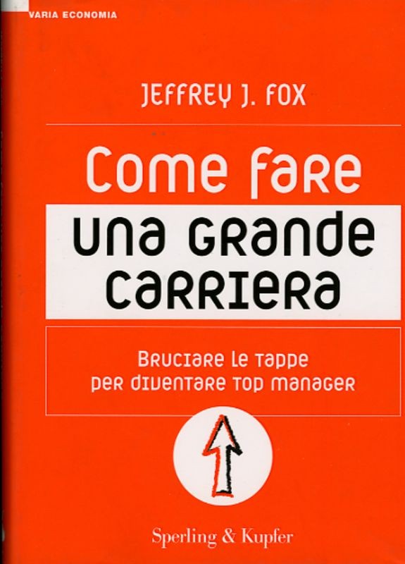 COME FARE UNA GRANDE CARRIERA