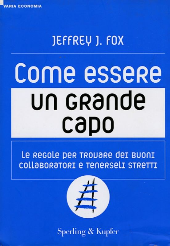 COME ESSERE UN GRAN CAPO
