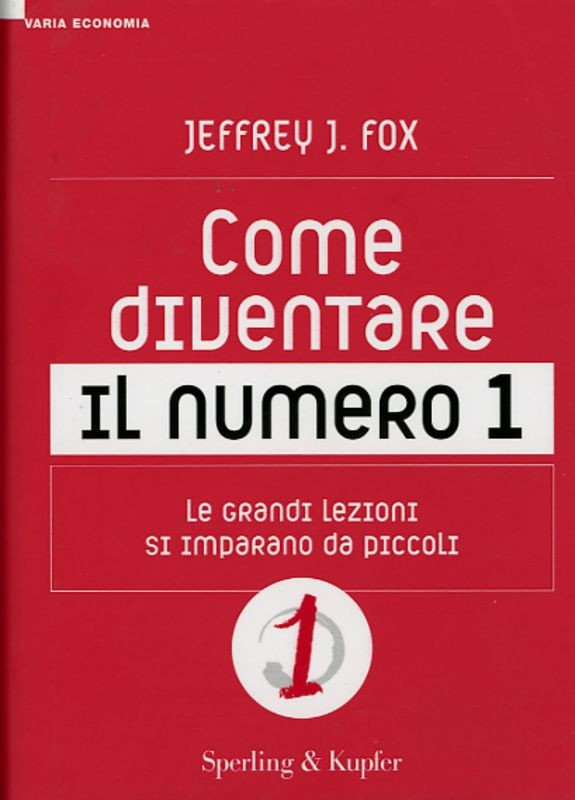 COME DIVENTARE IL NUMERO 1