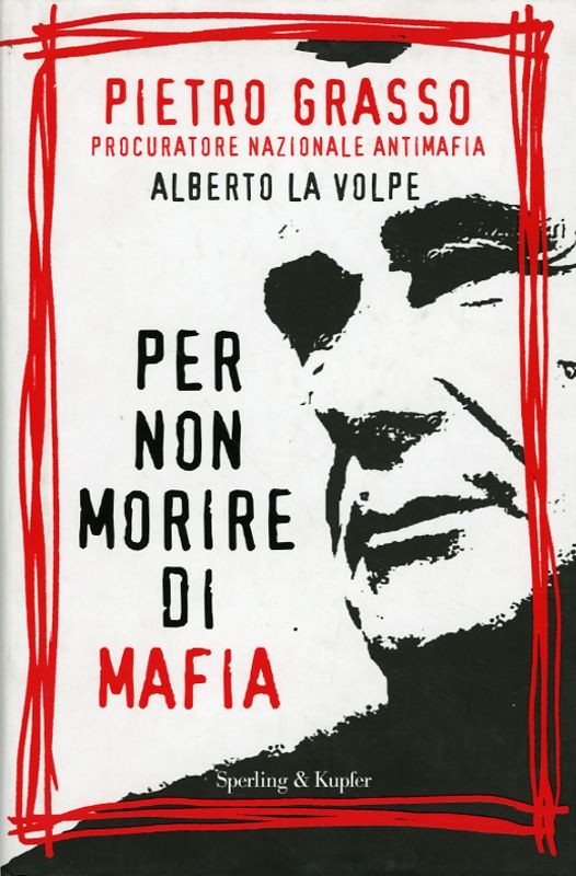 PER NON MORIRE DI MAFIA