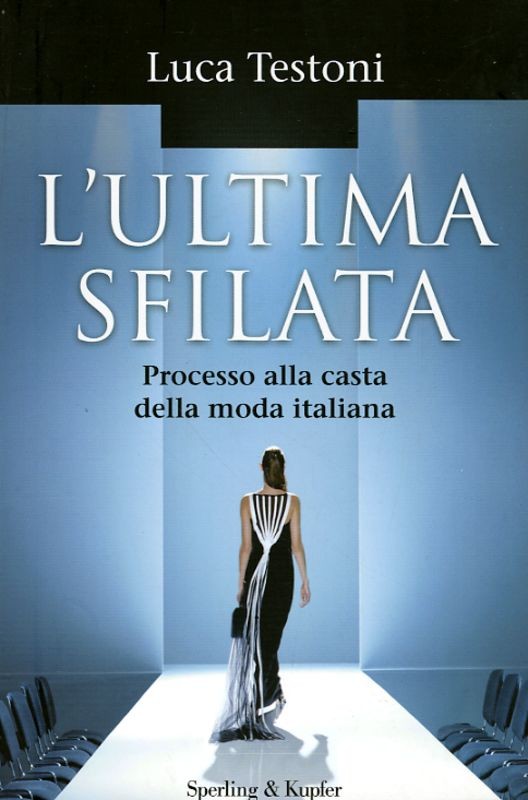 ULTIMA SFILATA (L')
