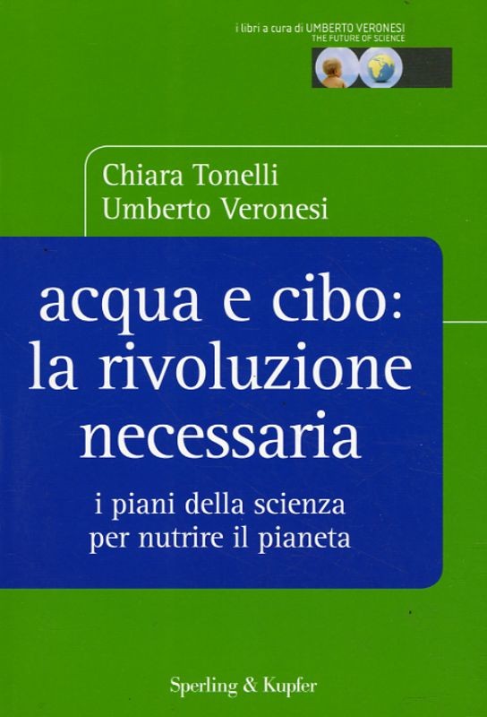 ACQUA E CIBO: LA RIVOLUZIONE NECESS
