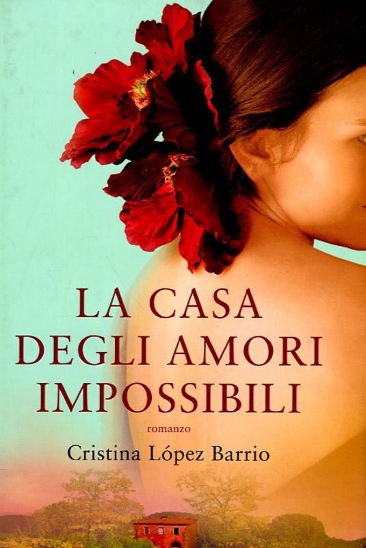 CASA DEGLI AMORI IMPOSSIBILI (LA)