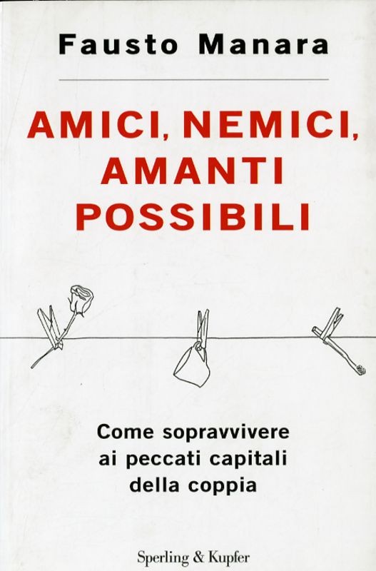 AMICI NEMICI AMANTI POSSIBILI