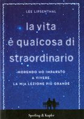 VITA E' QUALCOSA DI STRAORDINARIO