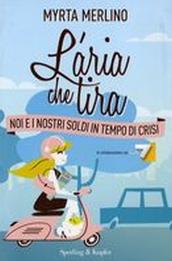 ARIA CHE TIRA (L') Merlino Myrta