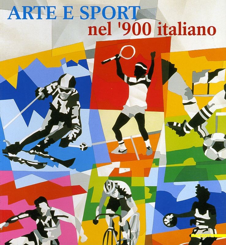 ARTE E SPORT NEL'900 ITALIANO