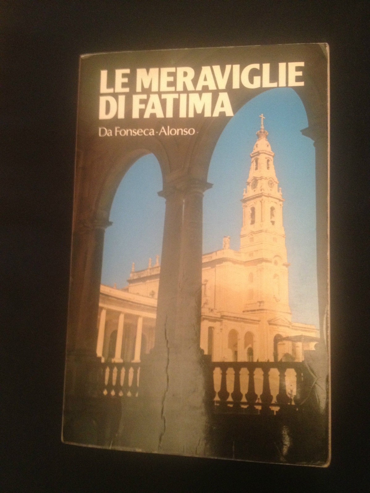Le Meraviglie Di Fatima