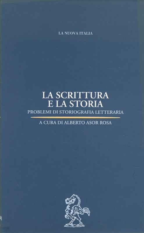 SCRITTURA E LA STORIA (LA)