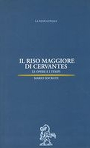 RISO MAGGIORE DI CERVANTES (IL)
