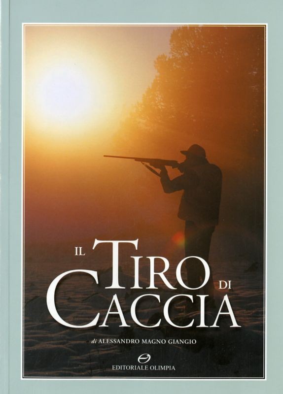 TIRO DI CACCIA (IL)