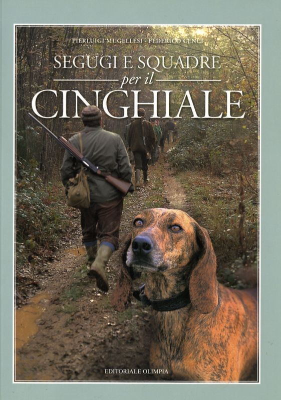 SEGUGI E SQUADRE PER IL CINGHIALE