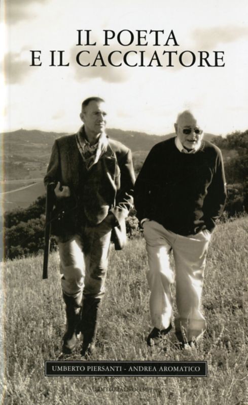 POETA E IL CACCIATORE (IL)