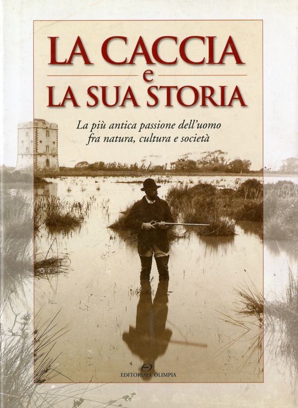 CACCIA E LA SUA STORIA