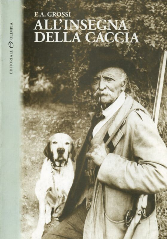 ALL'INSEGNA DELLA CACCIA