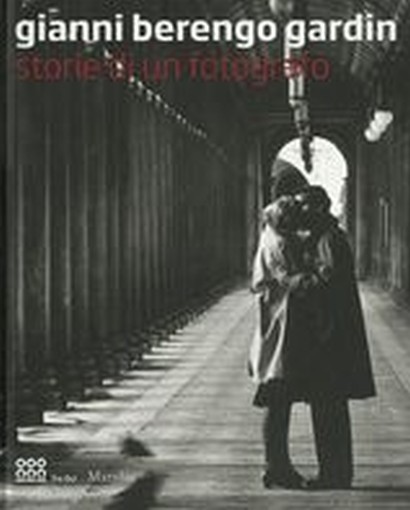GIANNI BERENGO GARDIN STORIE DI UN