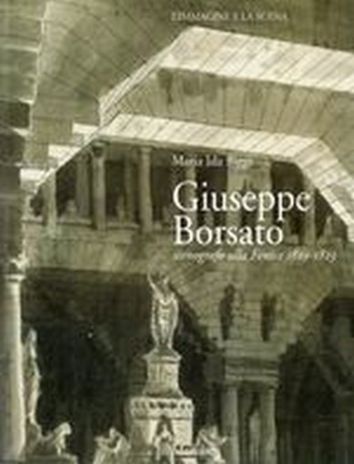 GIUSEPPE BORSATO SCENOGRAFO ALLA FE