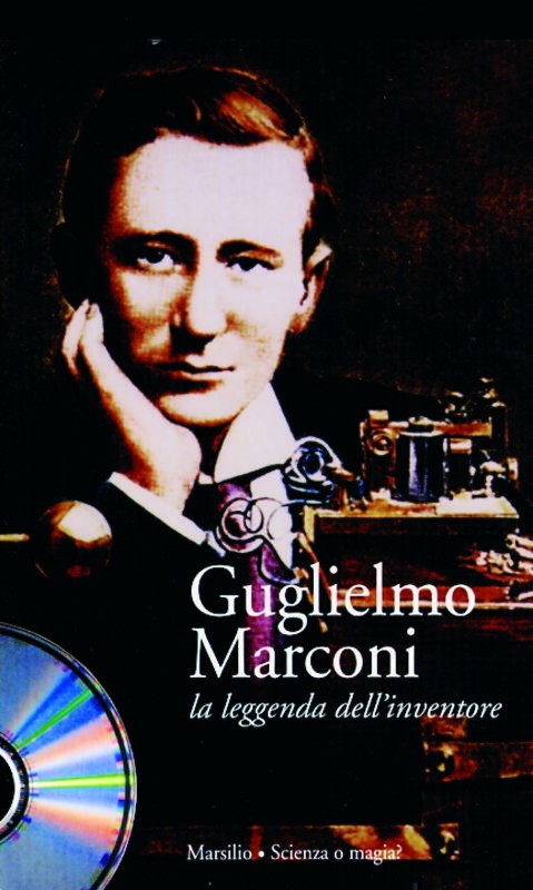 GUGLIELMO MARCONI + CD-ROM