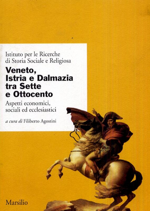 VENETO ISTRIA E DALMAZIA TRA 700 E