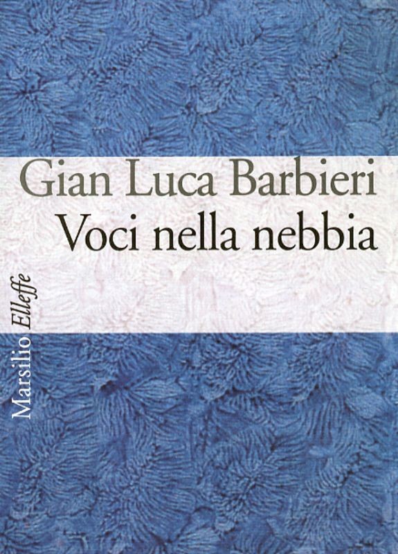 VOCI NELLA NEBBIA
