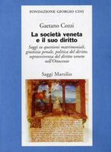 SOCIETA' VENETA E IL SUO DIRITTO