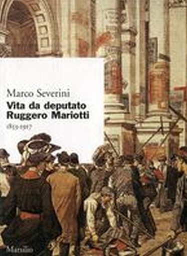 VITA DA DEPUTATO RUGGERO MARIOTTI 1