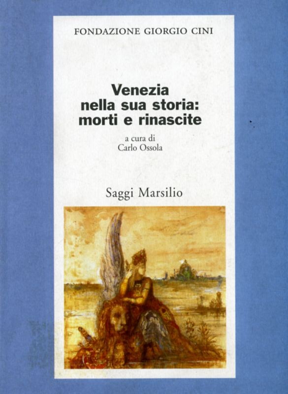 VENEZIA NELLA SUA STORIA MORTI E RI