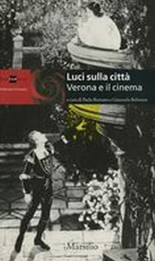 LUCI SULLA CITTA' VERONA E IL CINEM