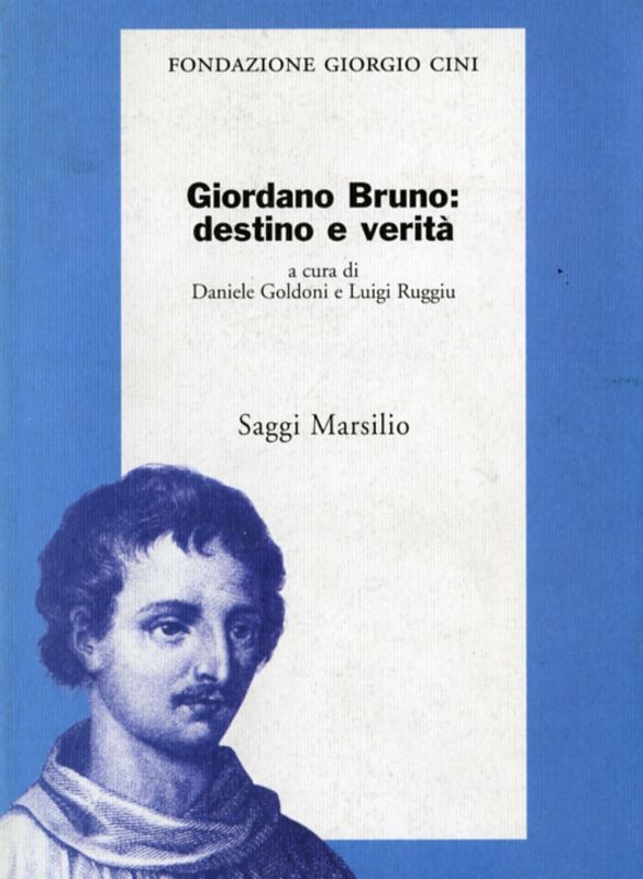 GIORDANO BRUNO DESTINO E VERITA