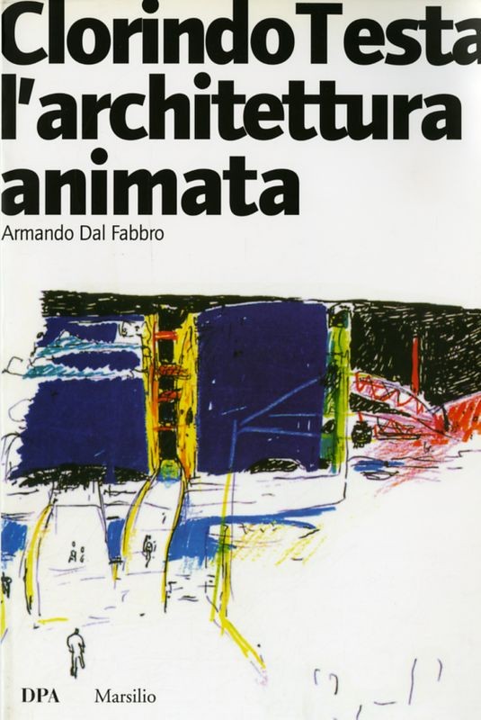 CLORINDO TESTA L'ARCHITETTUR ANIMAT