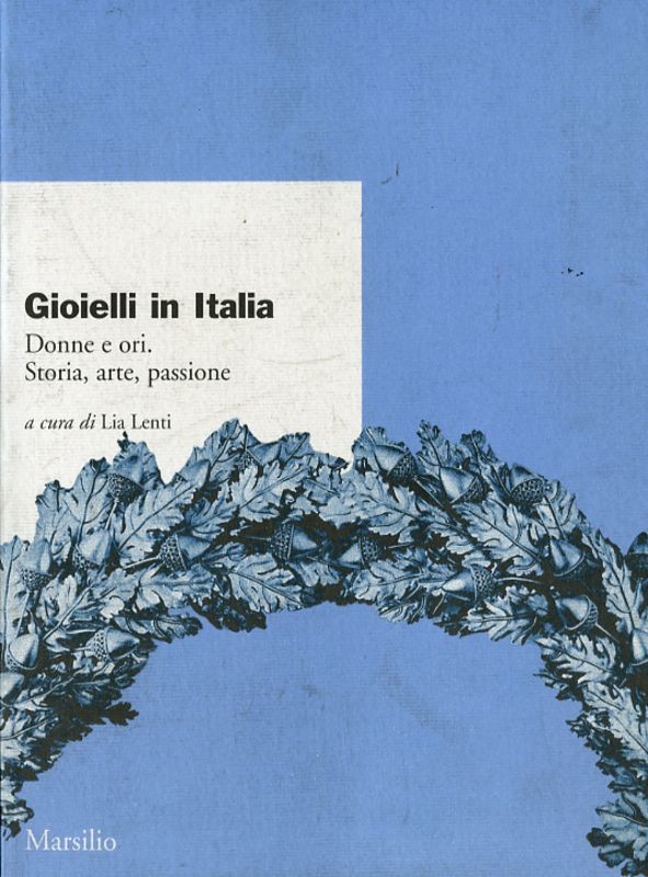GIOIELLI IN ITALIA - DONNE E ORI