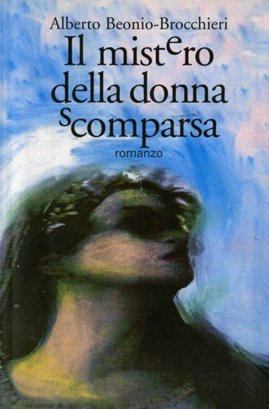 MISTERO DELLA DONNA SCOMPARSA (IL)