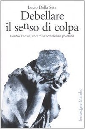 DEBELLARE IL SENSO DI COLPA