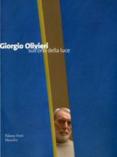 GIORGIO OLIVIERI SULL'ORLO DELLA LU