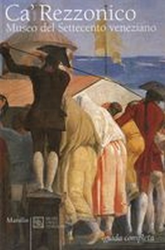 CA' REZZONICO MUSEO DEL SETTECENTO