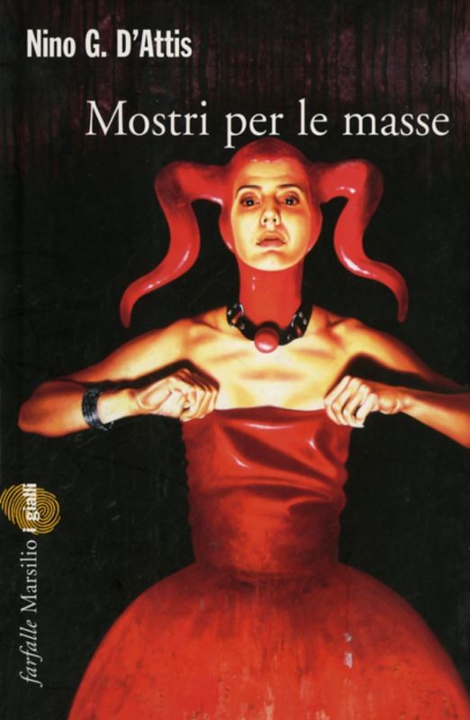 MOSTRI PER LE MASSE