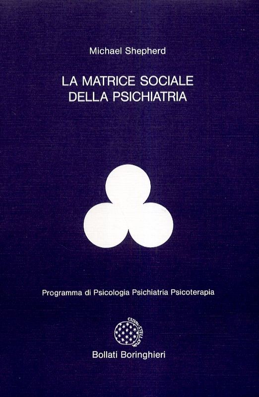 MATRICE SOCIALE DELLA PSICHIATRIA