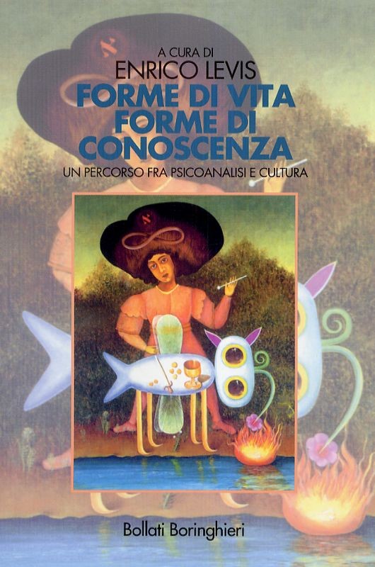 FORME DI VITA FORME DI CONOSCENZA