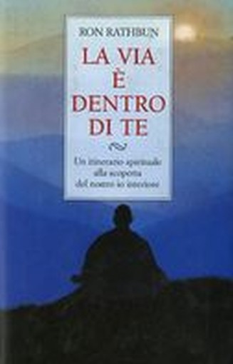 VIA E' DENTRO DI TE (LA)