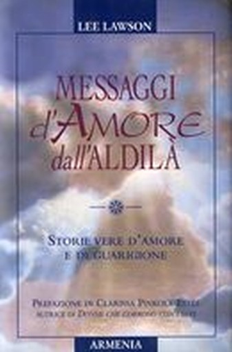 MESSAGGI D'AMORE DALL'ALDILA'